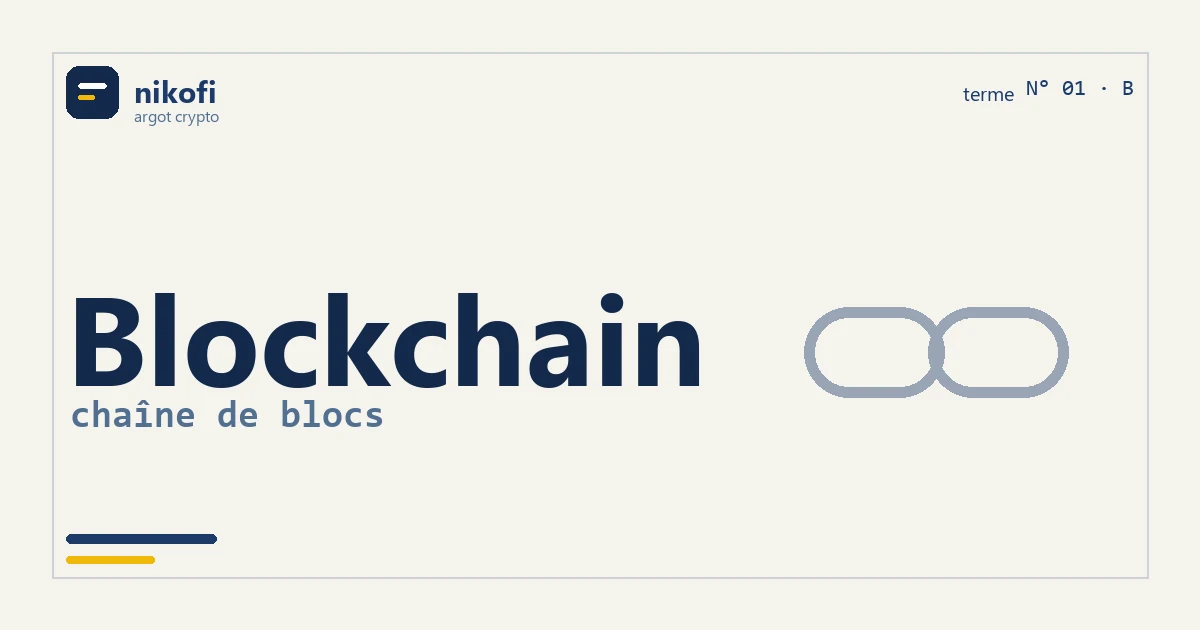 La blockchain : un registre que beaucoup tiennent ensemble et que personne ne peut modifier